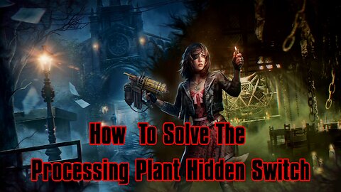 Tormented Souls 2: Processing Plant Hidden Switch Guide