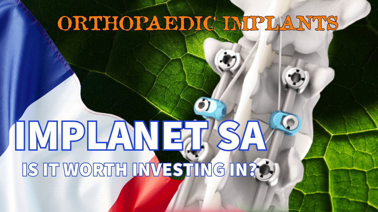 Implanet SA (ALIMP) Is It Worth Investing In? Spinal Implants