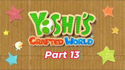 Let's Play Yoshi's crafted world Part 13 Final 2 Bosses (Nintendo Switch)