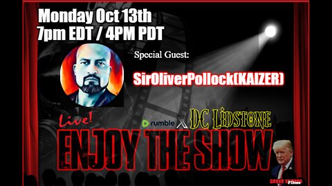 Enjoy The Show - Episode 34 w/ Special Guest SirOliverPollock(KAIZER)