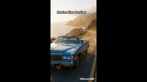 Music: Blue Cadilac