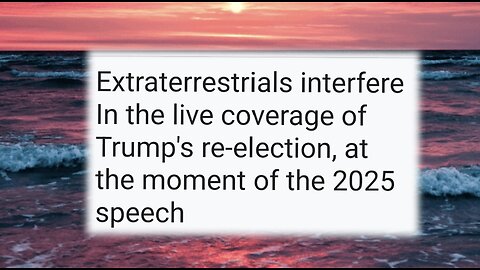 Extraterrestrials interfere In the live coverage of Trump's