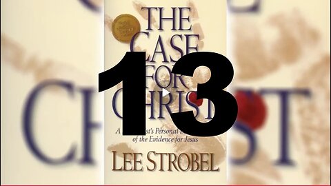 The Case for Christ, Chapter 13 -- The Evidence of Appearances #leestrobel #caseforchrist