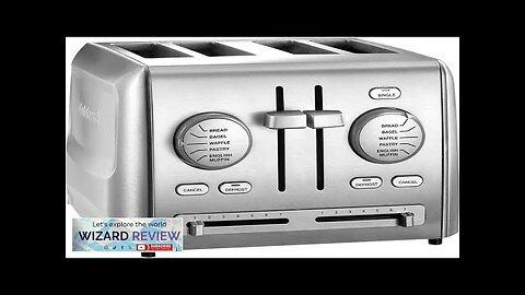 Cuisinart CPT-640P1 4-Slice Custom Select Toaster Stainless Steel Review