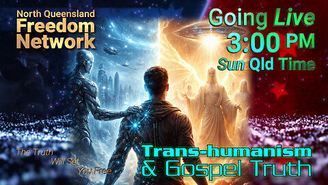 Trans-humanism & Gospel Truth