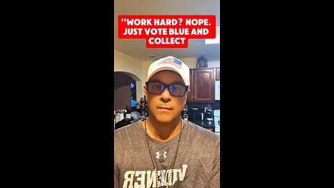 Work Hard? Nope. Just Vote Blue and Collect
