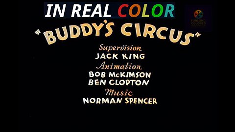 🎪 Buddy’s Circus (1934) — In Real Color