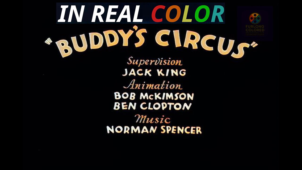 🎪 Buddy’s Circus (1934) — In Real Color