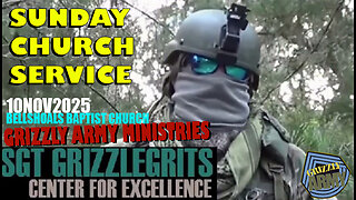 GRIZZLY MINISTRIES SUNDAY CHURCH SERVICE 09NOV2025