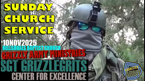 GRIZZLY MINISTRIES SUNDAY CHURCH SERVICE 09NOV2025