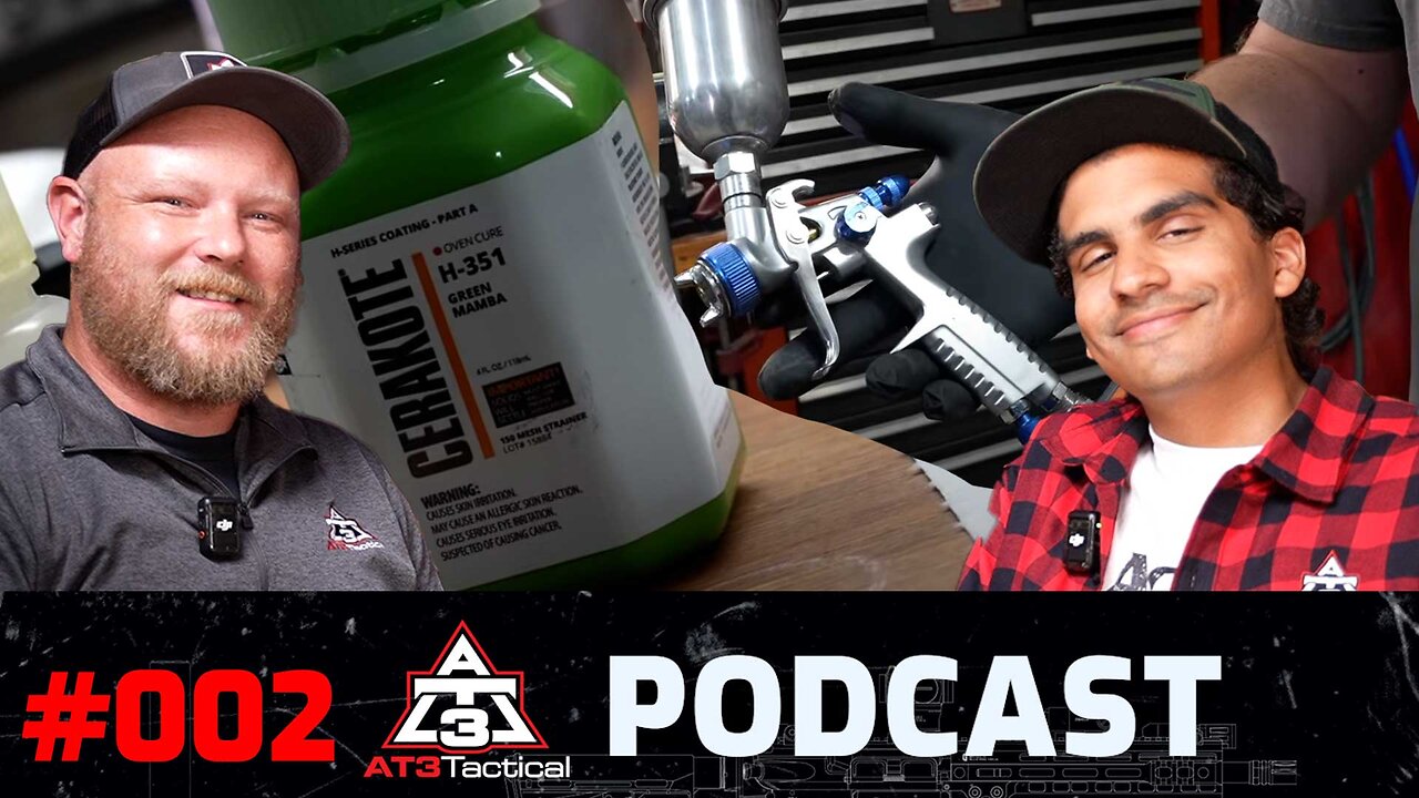 Home Cerakote Tips, Tricks & Real World Experiences - AT3 Tactical Podcast Episode #002