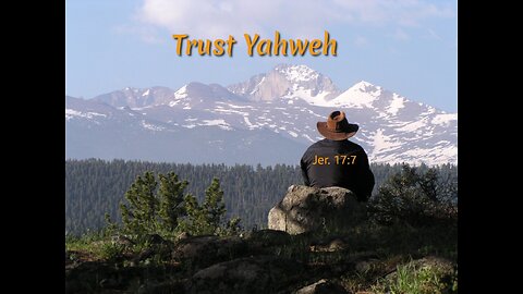 Trust Yahweh