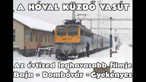 2012.02.04. Behavazott a vasút, vonatok a zuhogó hóesésben: Baja - Dombóvár - Kaposvár - Gyékényes.