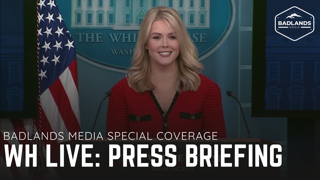 Badlands Media Special Coverage: White House Press Briefing