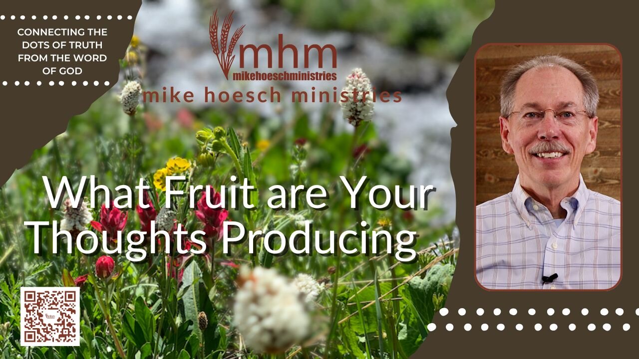 What Fruit are Your Thoughts Producing
