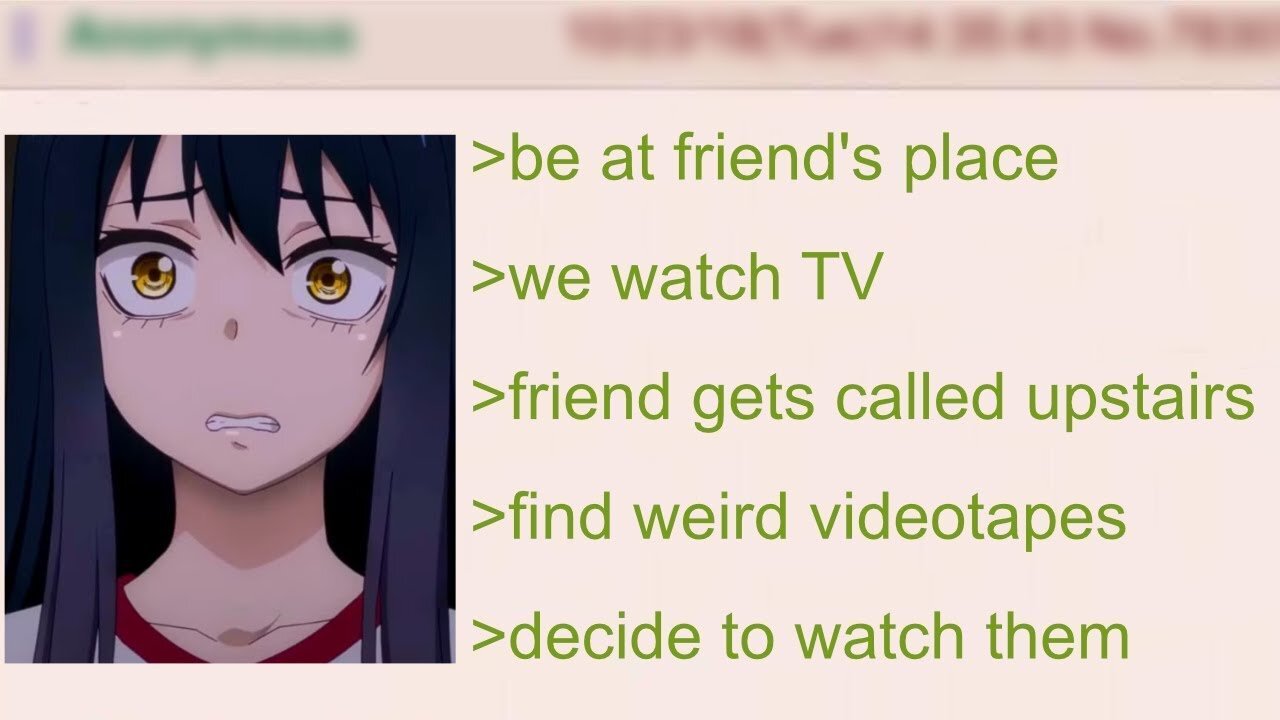 Anon Finds Terrifying Videos at His Friend's House | 4Chan Greentext Stories