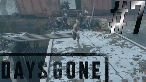 Zombie Train! | Days Gone #7