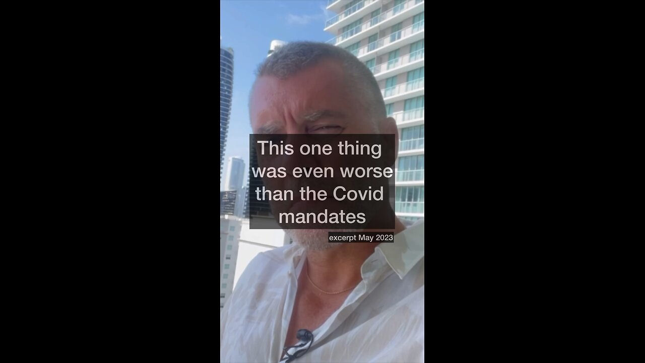 This one thing was even worse than the Covid mandates.