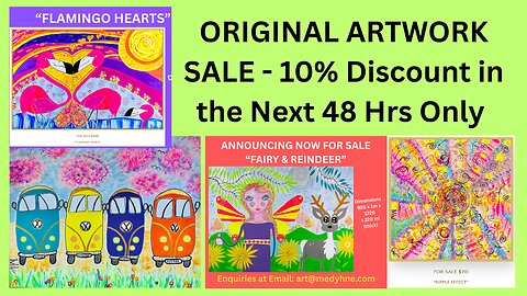 ANNOUNCING 10% OFF SALE FOR 48 HRS ON ALL ORIGINAL ART HERE