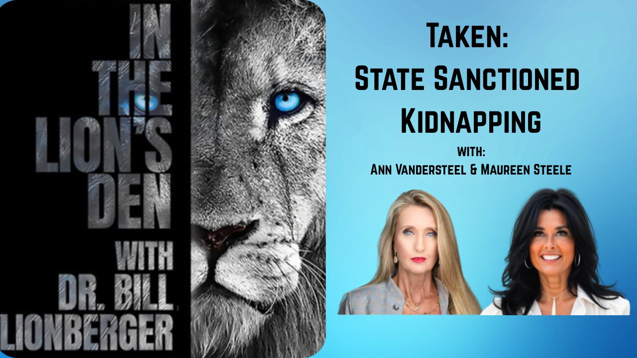 In The Lion's Den: Taken: State Sanctioned Kidnapping
