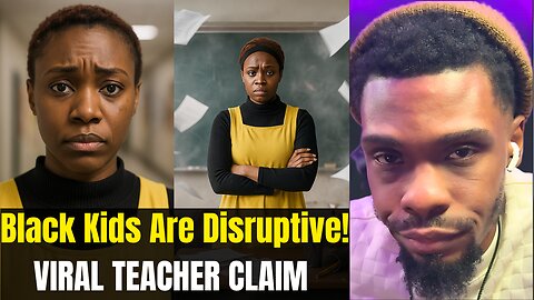 “All the Disruptive Kids Are Black”?! Substitute’s Viral Claim, Explained