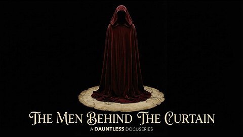 THE MEN BEHIND THE CURTAIN - Trailer Pack | VOL 1-3