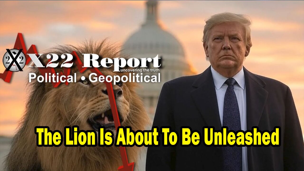 X22 Dave Report - DS] Lost The People, Trump/Scavino Send Messages,The Lion Is About To Be Unleashed