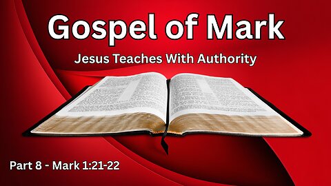 Mark 1:21-22 Inductive Bible Study: Jesus’ Authority in Teaching – SoWhatScripture Episode 8