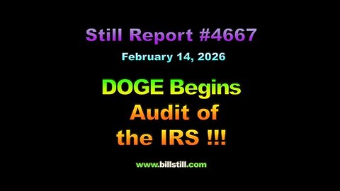 DOGE Begins Audit of the IRS !!!, 4667