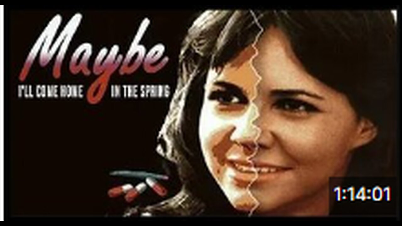 Maybe I'll Come Home In the spring