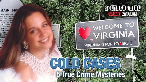 5 Unsolved Virginia Cases That Still Have No Answers #495