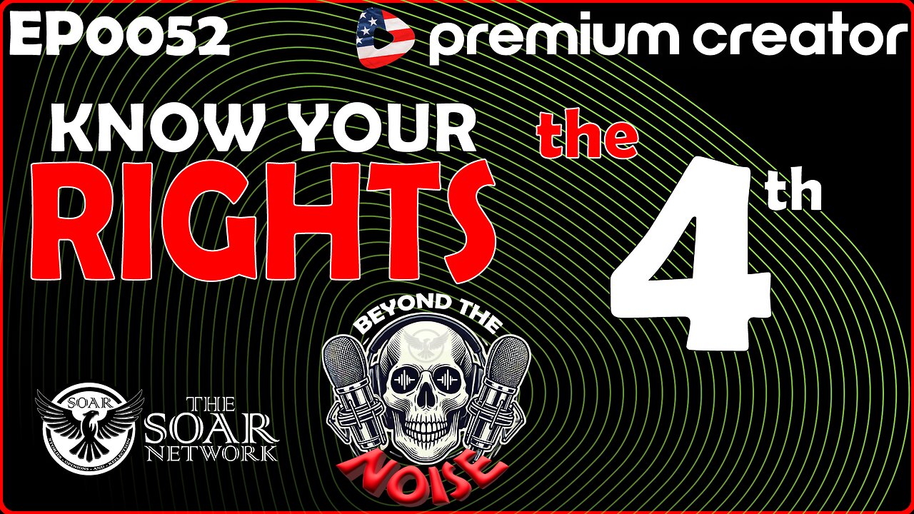 EP-0052 Know Your Rights - the 4th 20251110