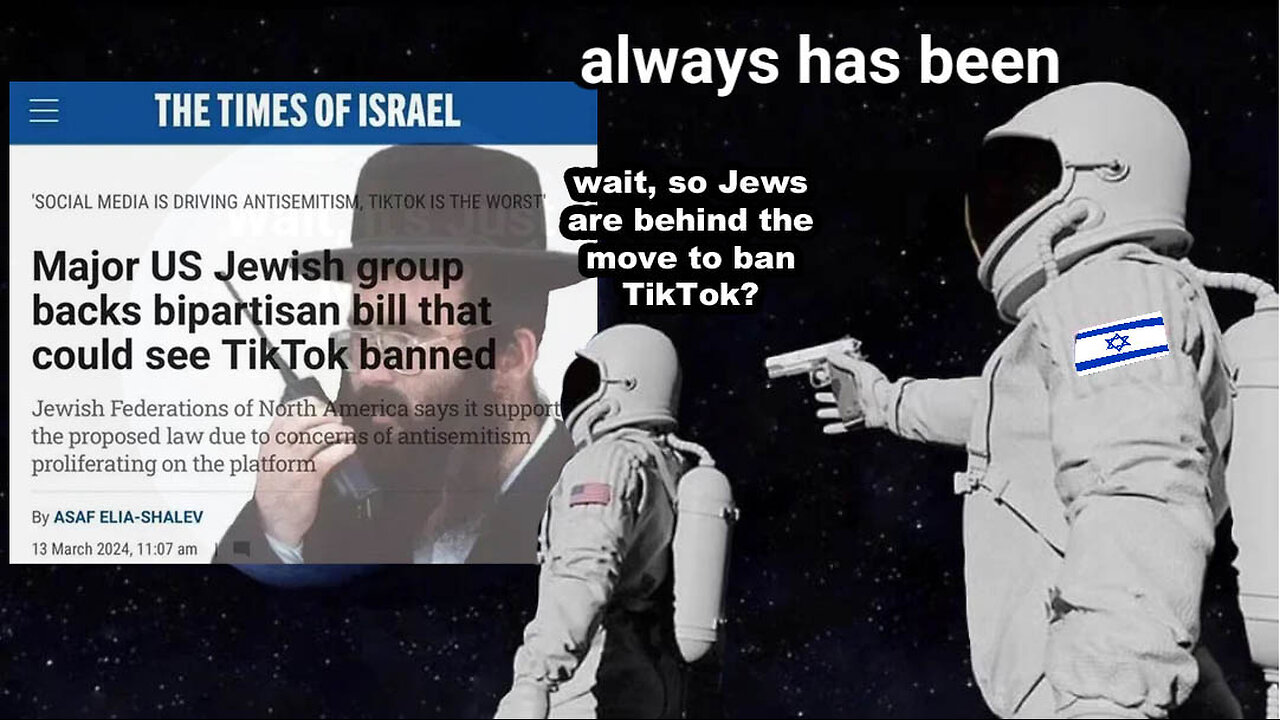 Jews are behind the Movement to Censor & Ban TikTok ✡️🤐