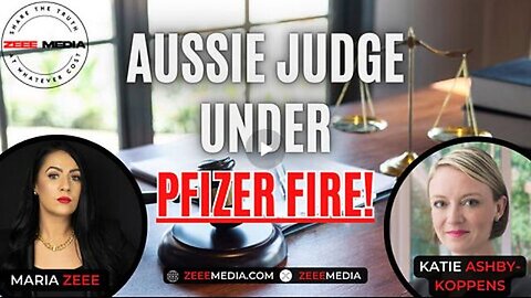 Katie Ashby-Koppens – Aussie Judge Under PFIZER FIRE! - Aug 10, 2024