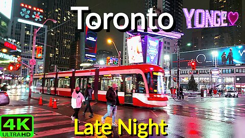 【4K】Late Night on Yonge Street Downtown Toronto Canada 🇨🇦