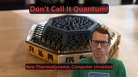 Don't Call It Quantum! NEW Thermodynamic Microchip