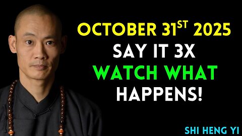 OCTOBER 31 || Is a Manifestation Magnet – Say This 3 Times! || shi heng yi