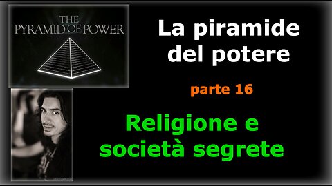 La piramide del potere: Capitolo 16 - Religione e società segrete