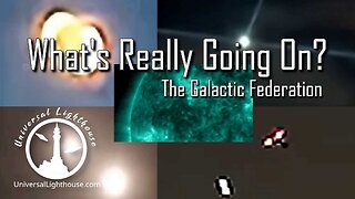 What's Really Going On? ~ The Galactic Federation