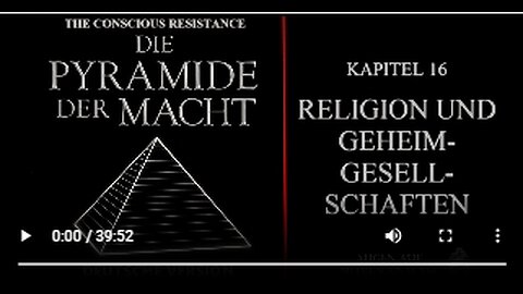 Die Pyramide der Macht - Kapitel 16 - Religion und Geheimgesellschaften (The Conscious Resistance)