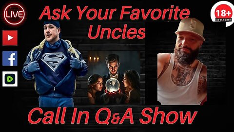 Ask Your Favorite Uncles — LIVE 10/20/25 | Dating, Discipline & Direction