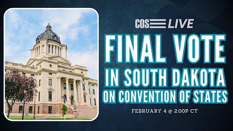 South Dakota House to VOTE on Convention of States | COS LIVE