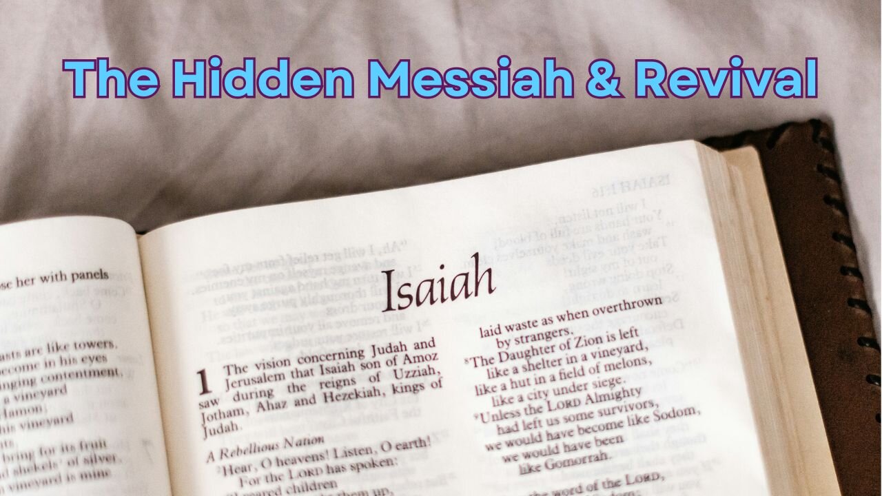 2025.10.12 TFHC - The Hidden Messiah And Revival | Isaiah 49:1- 7