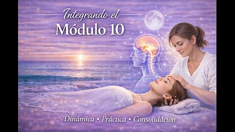 Cráneo-Sacral. Módulo 10. Clase 6 Y 7