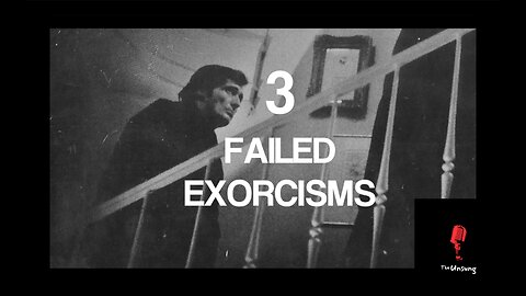 Three Failed Exorcisms