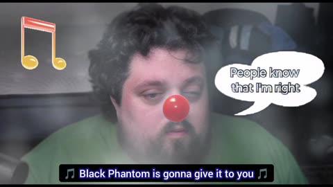 🎵 Black Phantom is Gonna give it to You 🎵