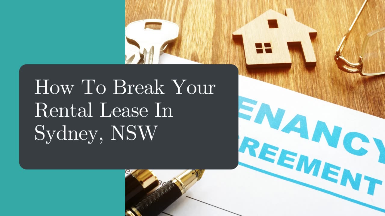 How To Break Your Rental Lease In Sydney, NSW