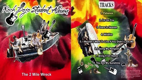 Rock Dojo Student Album #45 " The 2 Mile Wreck ": Patience (Guns N Roses Cover) Track 1