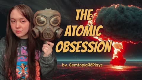 Duck and Cover - The Atomic Obsession episode 1