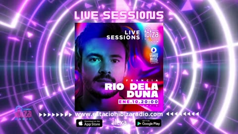 Estacion Ibiza Radio LiveSessions & Vamos Radio Show Guest Mix By Rio Dela Duna Viernes 10 ene 2025